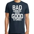 thumbnail image 1 of Big and Tall Bad Choices Make Good Stories, 1 of 1