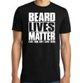 thumbnail image 1 of Big and Tall Beard Lives Matter, Save Them Don't Shave Them, 1 of 1