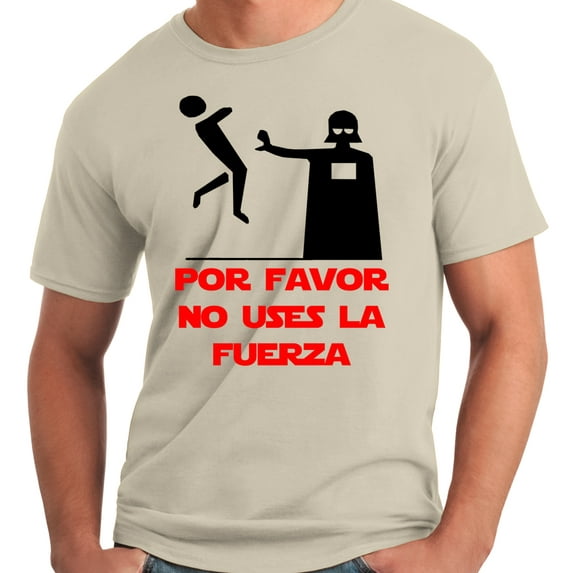 Big and Tall Darth Please Don't Use the Force in Spanish