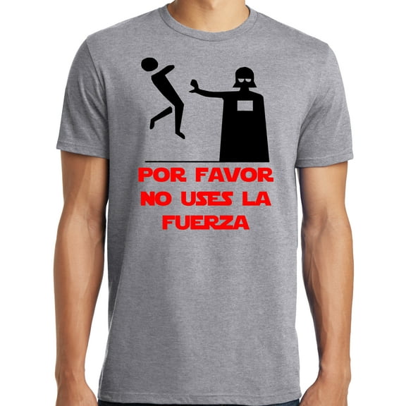 Big and Tall Darth Please Don't Use the Force in Spanish