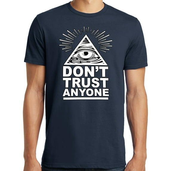 Big and Tall Don't Trust Anyone Illuminati