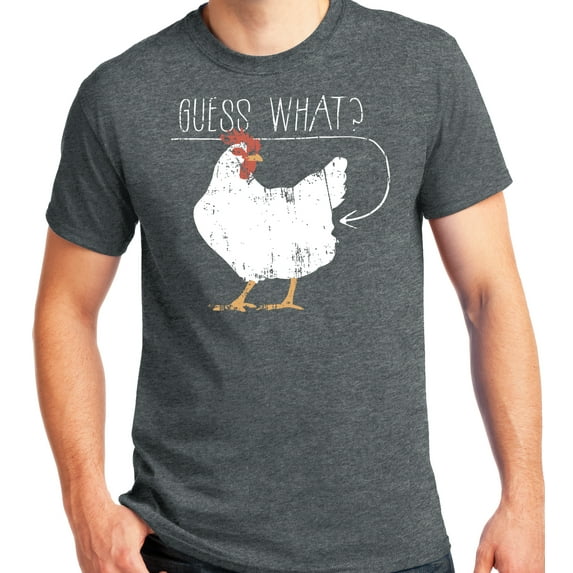 Big and Tall Guess What Chicken Butt