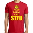 thumbnail image 1 of Big and Tall Keep Calm and STFU Shut The F#@K Up, 1 of 1