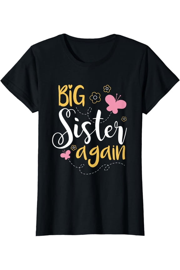 Big sister again T-shirt - Sibling older daughter shirt gift