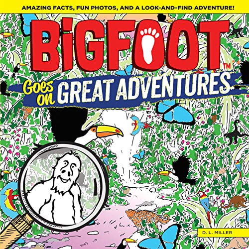 Pre-Owned Bigfoot Goes on Great Adventures: Amazing Facts, Fun Photos, and a Look-And-Find Adventure! (Hardcover) 1641240253 9781641240253