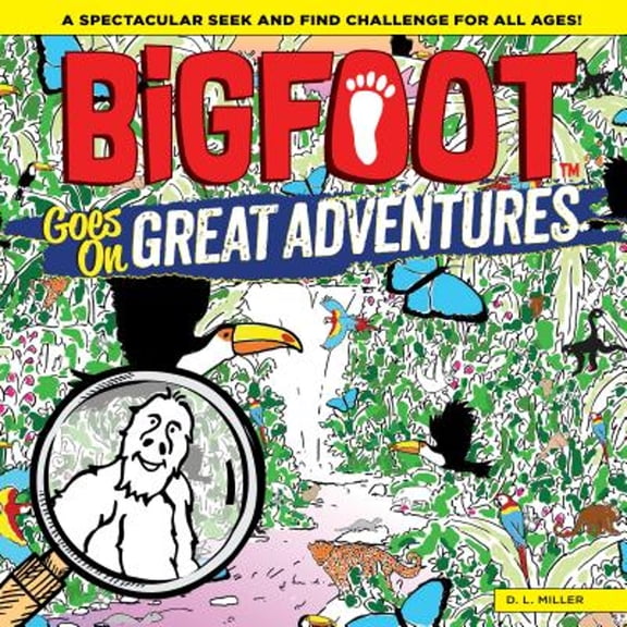 Pre-Owned Bigfoot Goes on Great Adventures: Amazing Facts, Fun Photos, and a Look-And-Find Adventure! (Hardcover) 1641240253 9781641240253