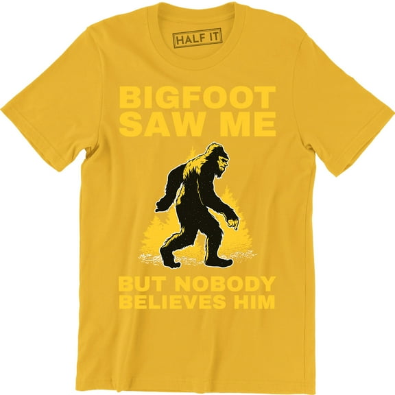BigFoot Saw Me But Nobody Believes Him - Funny Sasquatch Halloween Men T-Shirt