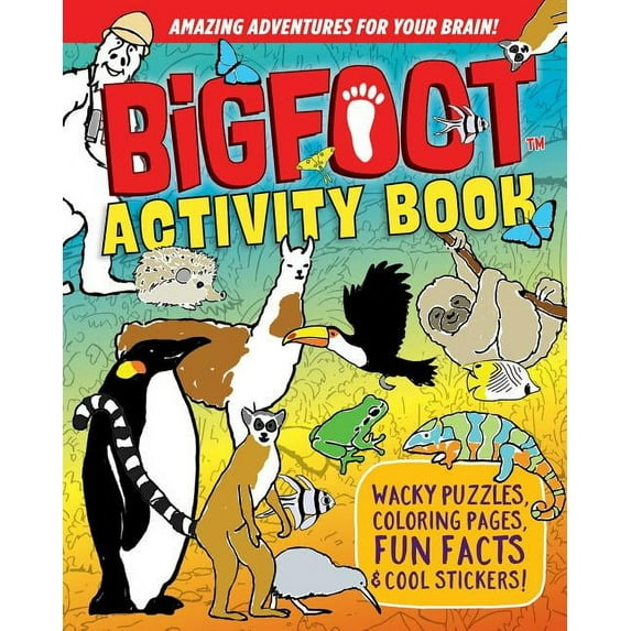 Bigfoot Activity Book: Wacky Puzzles, Coloring Pages, Fun Facts & Cool Stickers! (Paperback)