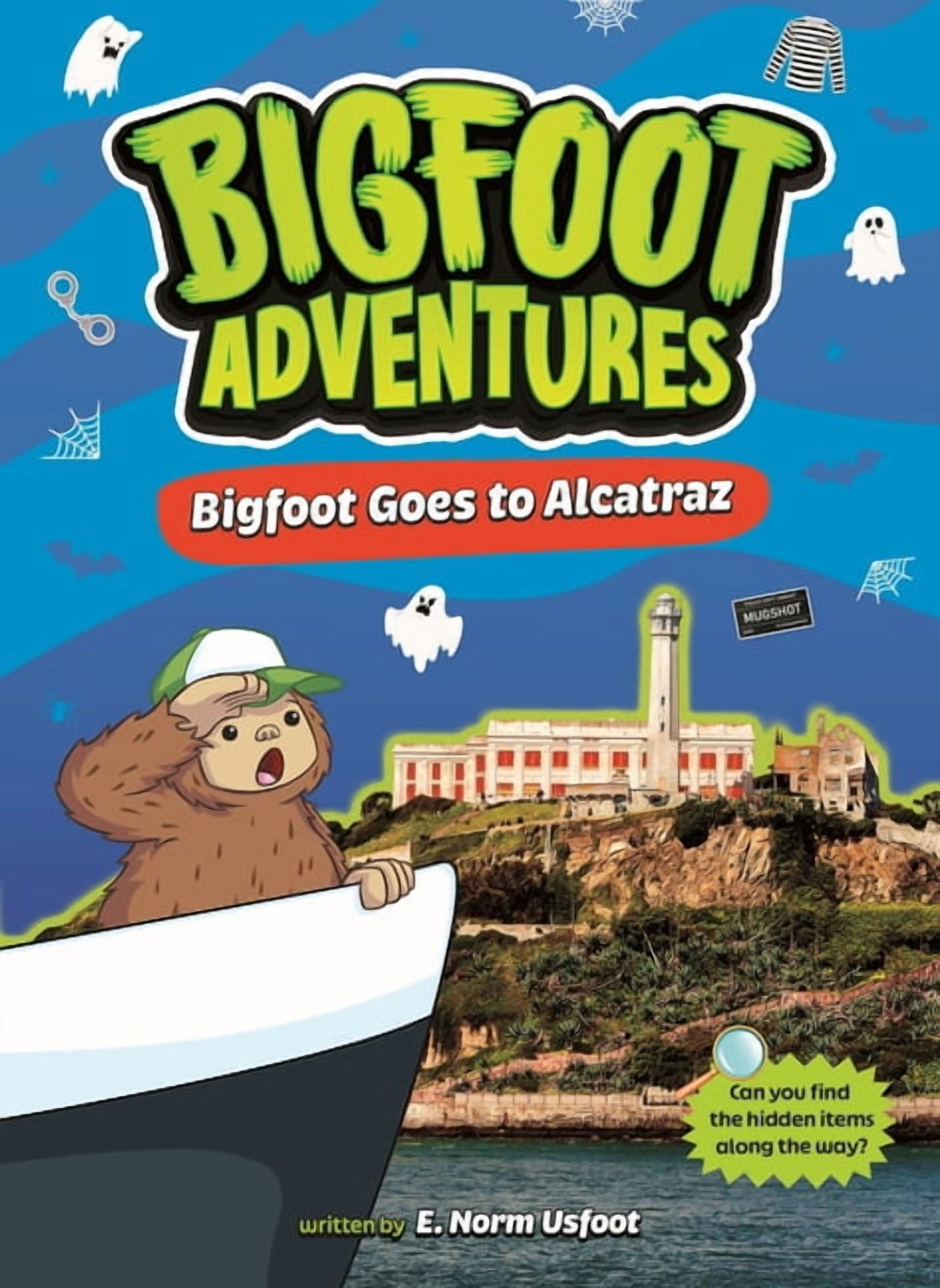 Bigfoot Adventures Set Three Bigfoot Goes to Alcatraz, (Hardcover)