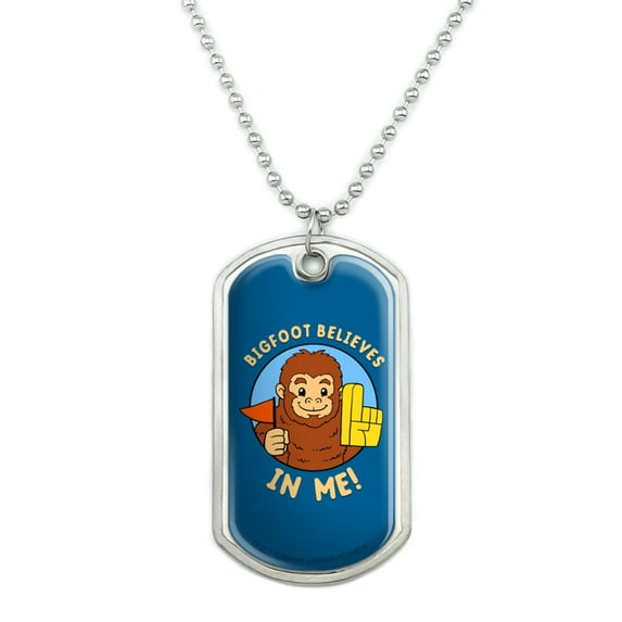 Bigfoot Believes in Me Funny Humor Military Dog Tag Pendant Necklace with Chain