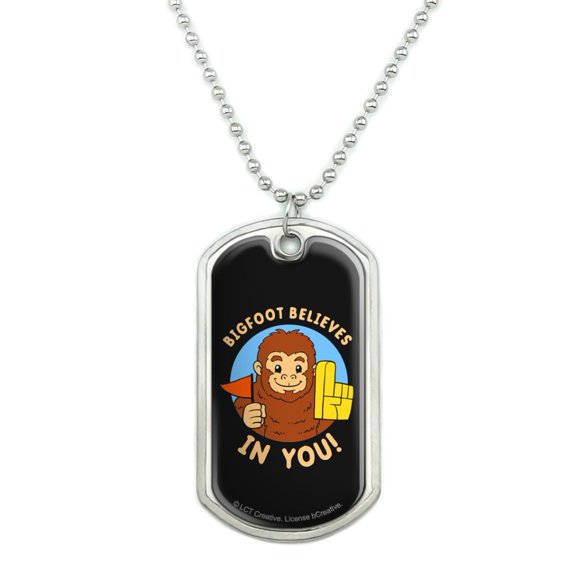 Bigfoot Believes in You Funny Humor Military Dog Tag Pendant Necklace with Chain