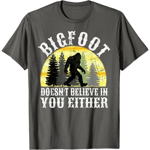 Bigfoot Doesn't Believe in You Either Distressed Unisex T-Shirt for Men Women Kids Toddler,Charcoal Color,Size YXL