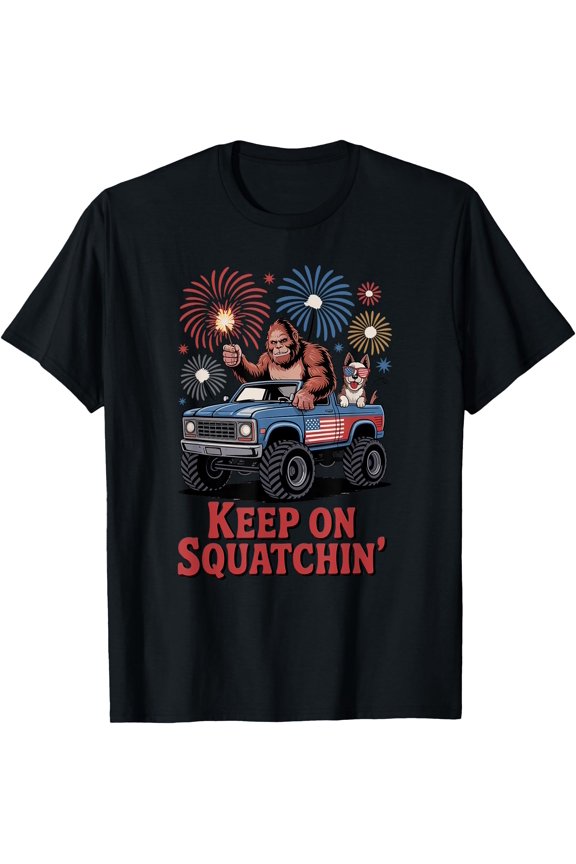 Bigfoot Keep On Squatchin' 4Th Of July T-Shirt
