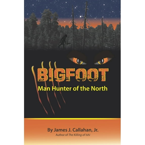 Bigfoot: Manhunter of the North (Paperback)