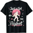 thumbnail image 1 of Bigfoot Shirt. Just A Girl Who Loves Bigfoot T-Shirt, 1 of 4