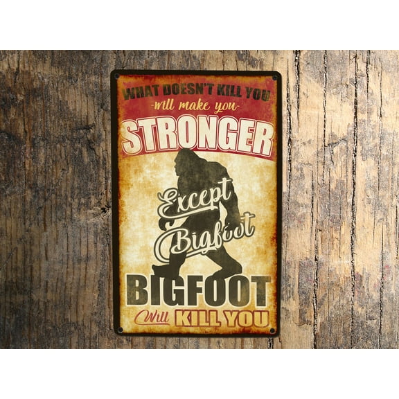 Bigfoot Sign - Quality Metal. Use Indoors or Outdoors