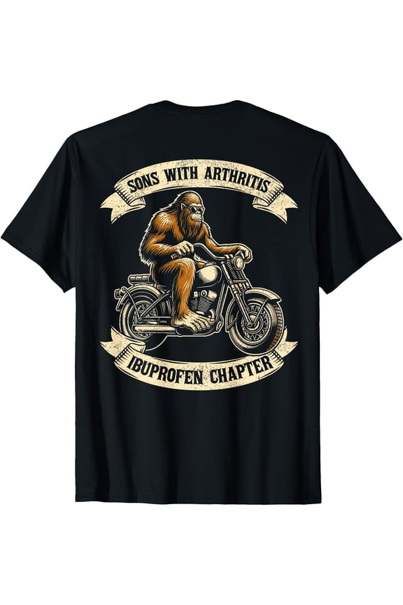 Bigfoot Sons With Arthritis Ibuprofen Chapter Design On Back T-Shirt, Unisex T-Shirt