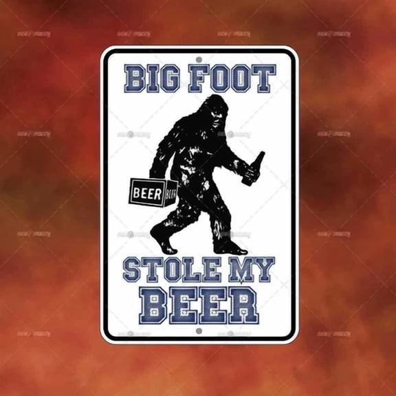 Bigfoot Stole My Beer Ii Metal Sign Decor Home Wall Room Art Funny Gift B3865