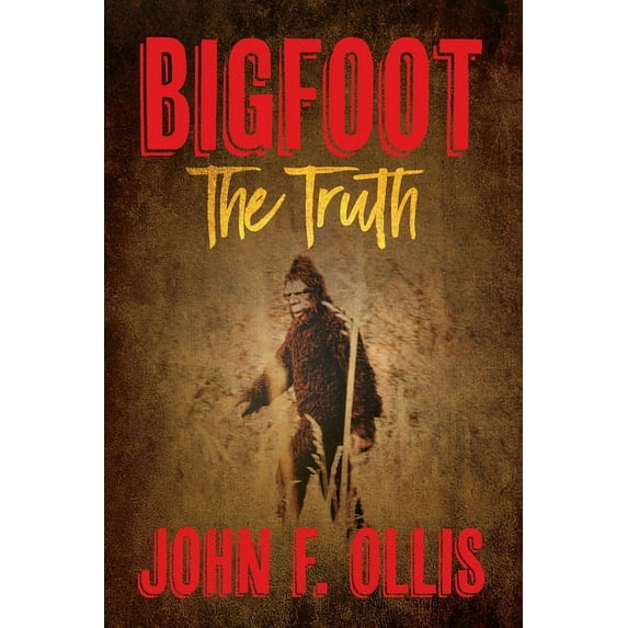 Bigfoot The Truth, (Paperback)