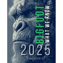 Bigfoot: What We Know 2025, (Paperback)