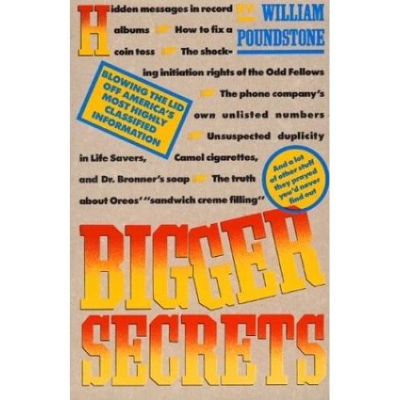 Pre-Owned Bigger Secrets: More Than 125 Things They Prayed You'd Never Find Out (Paperback) 0395530083 9780395530085