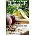 thumbnail image 1 of Bigger and Stronger Cookbook : Build Your Muscles and Stay Healthy (Recipes Inclu: One Stop Meal Book If You Are Serious about Getting Bigger - Recipes Inside, 1 of 1