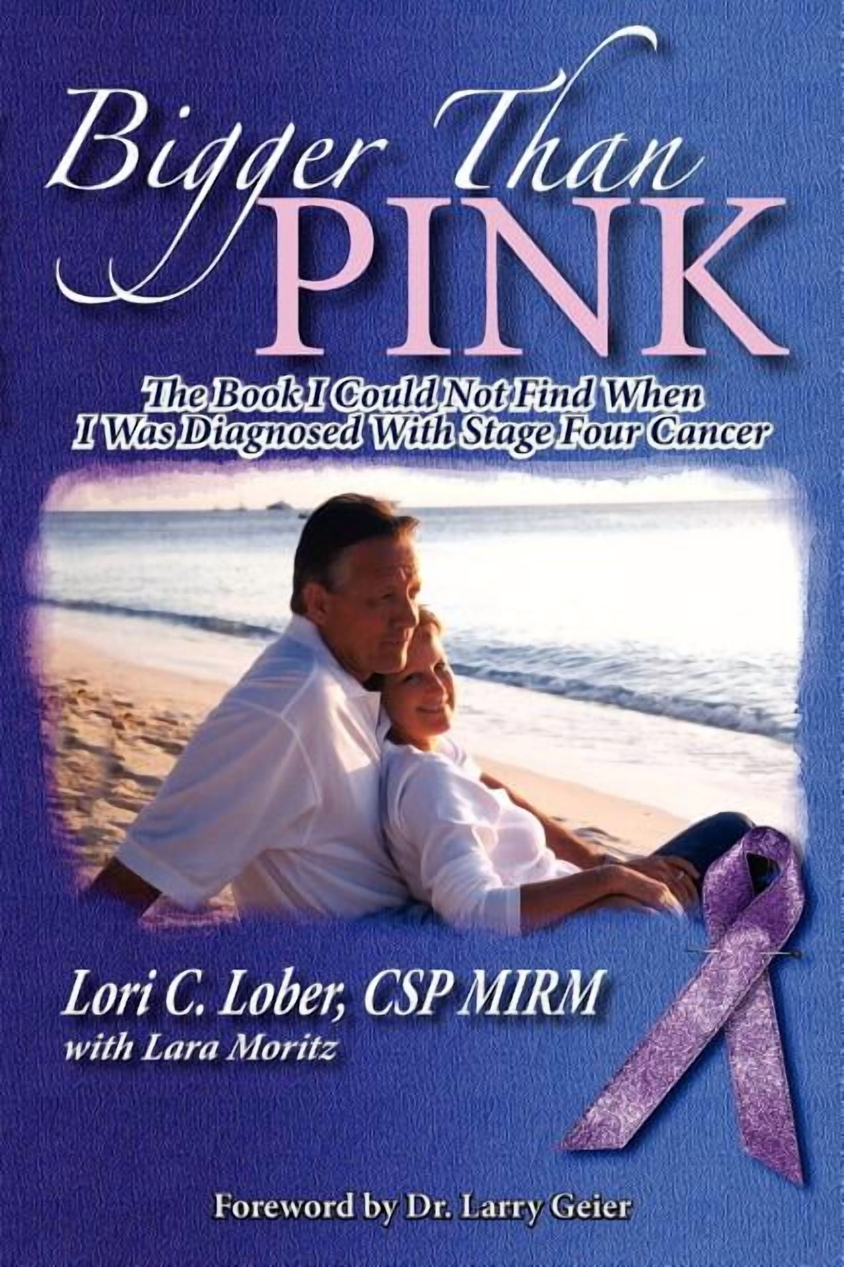 Bigger Than Pink! : The Book I Could Not Find When I Was Diagnosed With ...