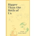 thumbnail image 1 of Bigger Than the Both of Us (Paperback), 1 of 1