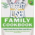 thumbnail image 1 of Pre-Owned The Biggest Loser Family Cookbook: Budget-Friendly Meals Your Whole Family Will Love (Paperback) 1605297836 9781605297835, 1 of 1