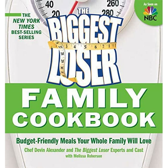 Pre-Owned The Biggest Loser Family Cookbook: Budget-Friendly Meals Your Whole Family Will Love (Paperback) 1605297836 9781605297835