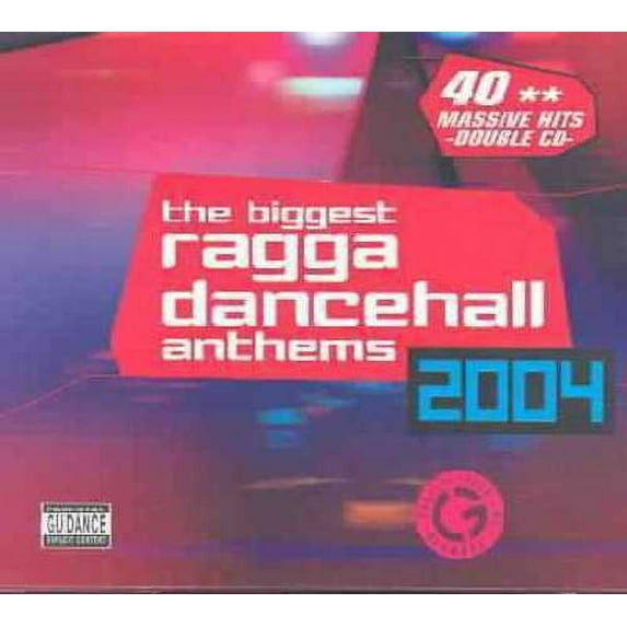 Biggest Ragga Dancehall Anthems 2004