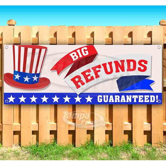 Biggest Refund Guaranteed 13 oz Vinyl Banner With Metal Grommets