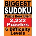 thumbnail image 1 of Biggest Sudoku Puzzle Book Ever: 2,222 Sudoku Puzzles - 6 difficulty levels (Paperback) by Jonathan Bloom, 1 of 1