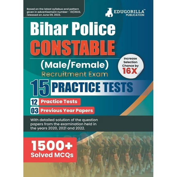 Bihar Police Constable Recruitment Exam 2023 - 12 Mock Tests and 3 Previous Year Papers (1500 Solved Objective Questions, (Paperback)