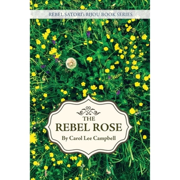 Pre-Owned Rebel Rose (Paperback) 160864278X 9781608642786