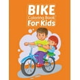 thumbnail image 1 of Bike Coloring Book For Kids: Amazing Bike Coloring Book For Kids Learn Coloring Book Best Gift Idea For Kids (Paperback), 1 of 1