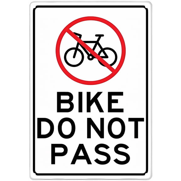 Bike Do Not Pass 8"x12" Aluminum Tin Sign, Home Kitchen Wall Decor, Traffic Warning Sign, Indoor Outdoor Use