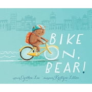 Bike On, Bear!, Hardcover