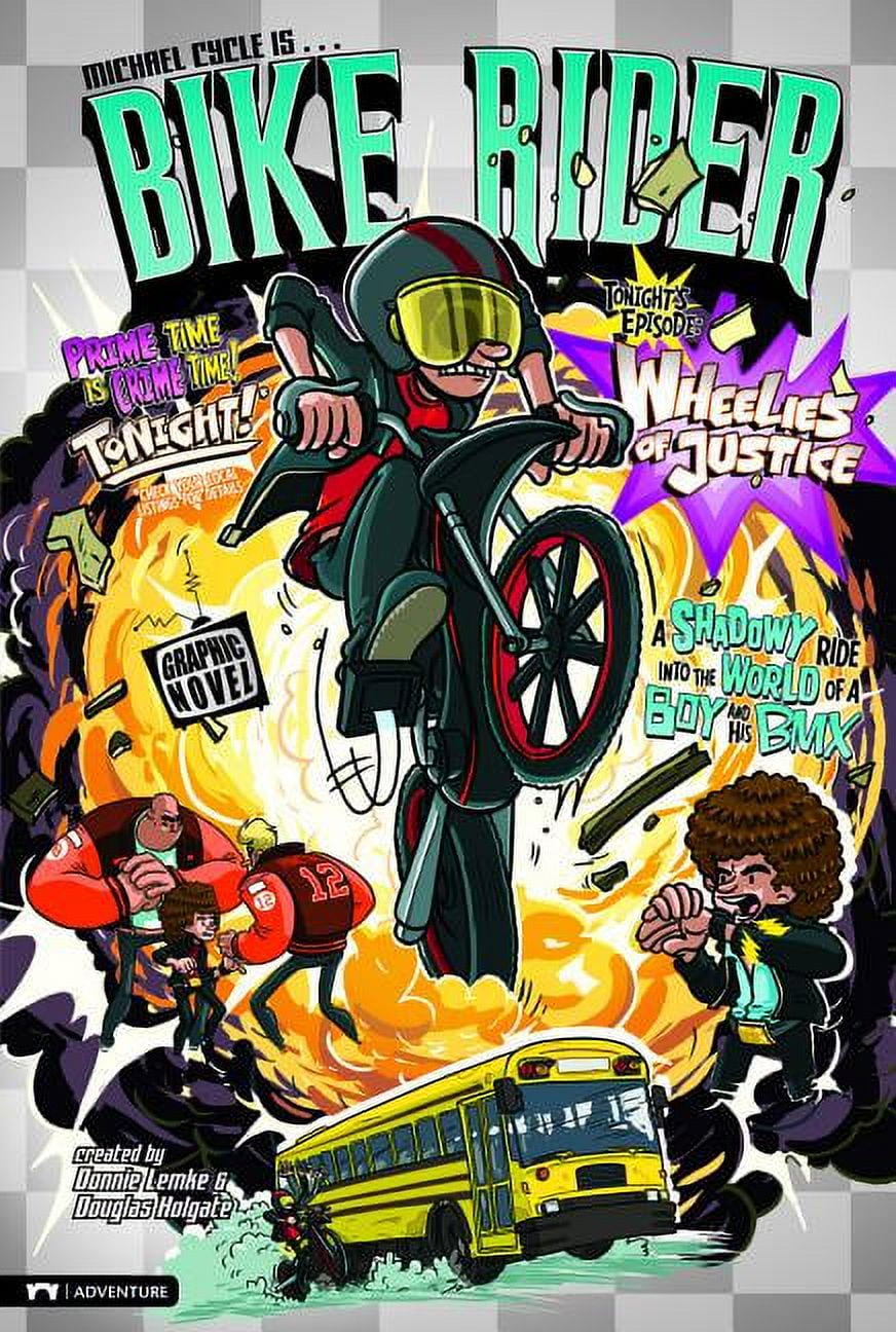 Bike Rider: Wheelies of Justice (Hardcover)