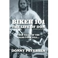 thumbnail image 1 of Biker 101: The Life of Don Biker 101: The Life of Don: The Trilogy: II of III, Book 2, (Paperback), 1 of 1