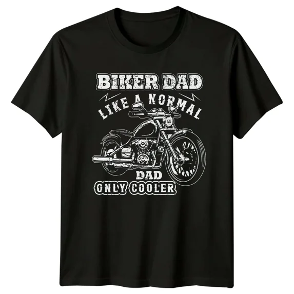 Biker Dad Like A Normal Dad Only Cooler Motorcycle Mens T-Shirt Ladies Tee