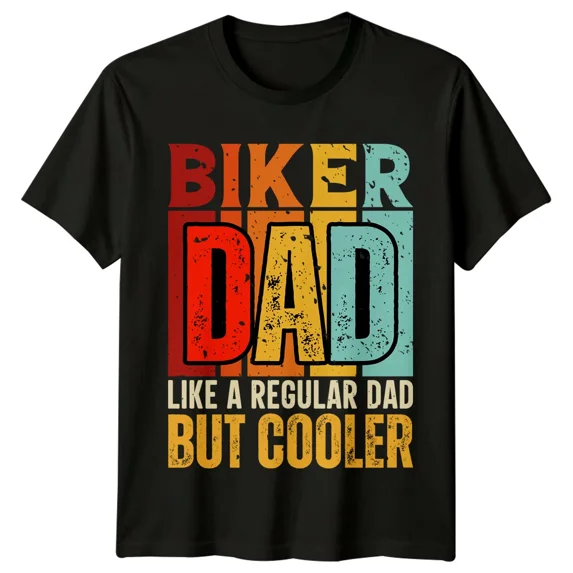 Biker Dad Like A Regular Dad But Cooler Mens T-Shirt Fathers Day