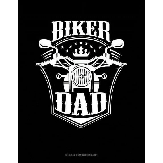 Biker Dad: Unruled Composition Book (Paperback)