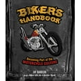 thumbnail image 1 of Pre-Owned Biker's Handbook: Becoming Part of the Motorcycle Culture (Paperback) 076033210X 9780760332108, 1 of 1