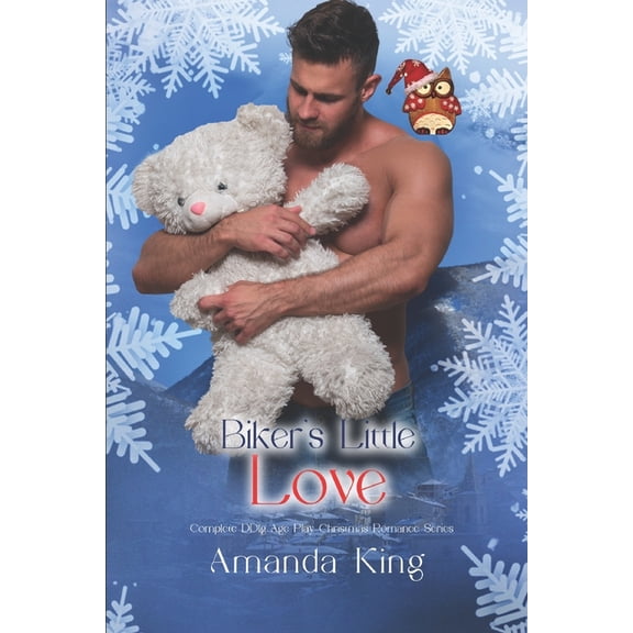 Biker's Little Love : Complete DDlg Age Play Christmas Romance Series (Paperback)