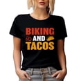 thumbnail image 1 of Biking and Tacos - Biker or Bicyclist Taco Lover, Black T-Shirt, Small, 1 of 5