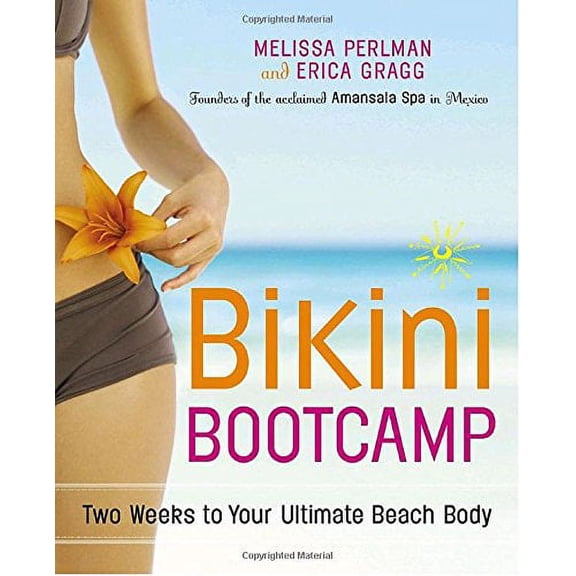 Bikini Bootcamp : Two Weeks to Your Ultimate Beach Body