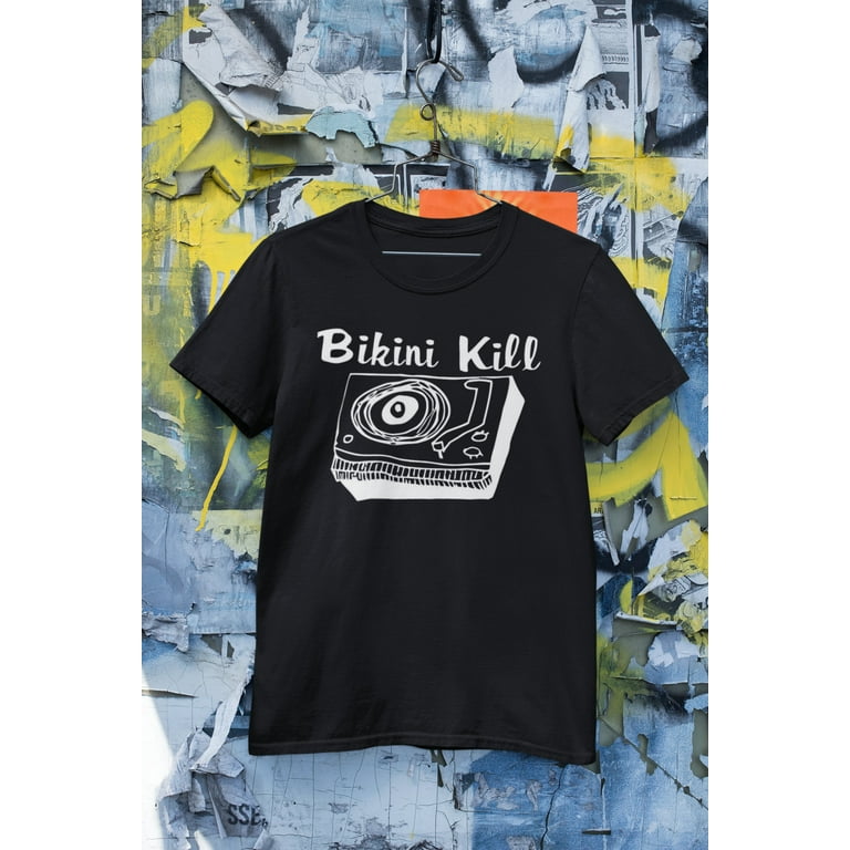 Bikini Kill Tshirt Bikini Kill Hoodie Bikini Kill Longsleeve Bikini Kill Vintage Bikini Kill Unisex Walmart