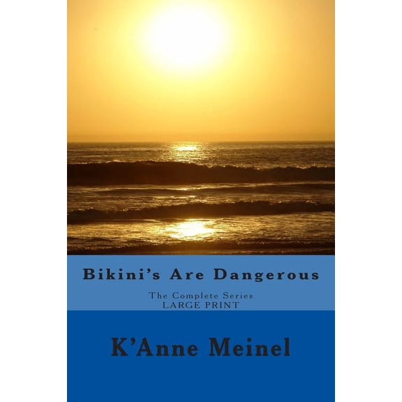 Bikini's Are Dangerous: The Complete Series, (Paperback)