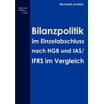thumbnail image 1 of Bilanzpolitik im Einzelabschluss nach HGB uns IAS/IFRS im Vergleich (Paperback), 1 of 1